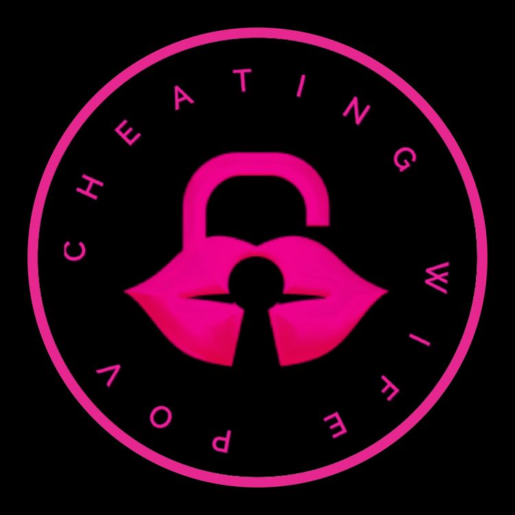 Cheating Wife POV